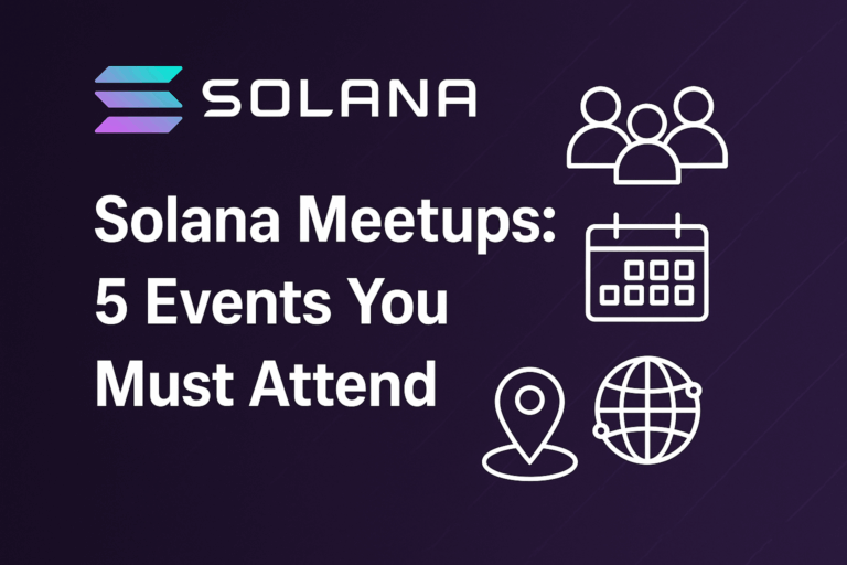 Solana Meetups: 5 Events You Must Attend