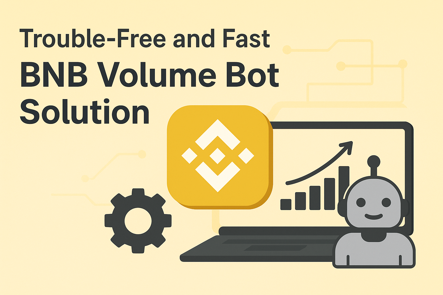 Trouble-Free and Fast BNB Volume Bot Solution